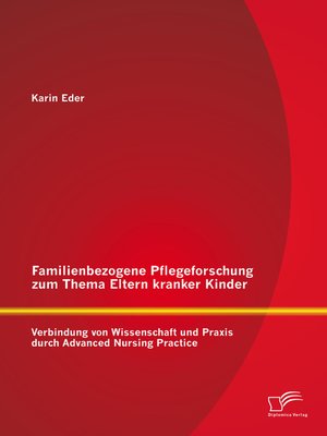 cover image of Familienbezogene Pflegeforschung zum Thema Eltern kranker Kinder